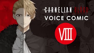 【CARNELIAN BLOOD】 第Ⅷ話「魔笛」 Voice Comic [upl. by Nyleikcaj]