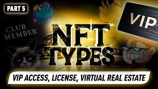 NFT Types License NFTs amp Virtual Land The Future of Digital Ownership in 2024 [upl. by Chavaree]