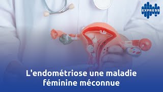 Lendométriose une maladie féminine méconnue [upl. by Otreblaug]