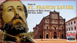 Feast Mass of St Francis Xavier  41223 1030am  Basilica of Bom Jesus Old Goa [upl. by Ardnuasac]