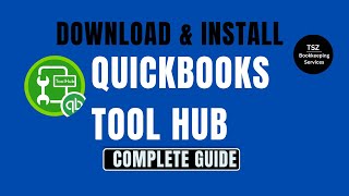 How to Download and Install QuickBooks Tool HubComplete Guide [upl. by Bradski]