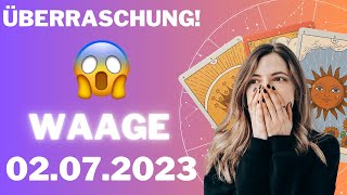 ⭐️ EINE UNERWARTETE ÜBERRASCHUNG 😱🤔 Waage  Horoskop  02Juli 2023 [upl. by Balbinder]