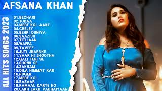 Afsana Khan All Songs 2023 ★ Afsana Khan New Songs ★ All Hits Songs ★ Radio Jukebox 2023afsana song [upl. by Itnavart]