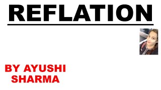 🛑REFLATION  MEANING AND EXPLANATION  IMPORTANT  By Ayushi Sharma UPSC [upl. by Fillender]