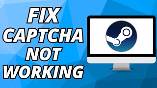 How To Fix Captcha Error In Steam 2024 [upl. by Amles]