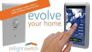 bRight Switch Evolve Your Home [upl. by Yenattirb637]