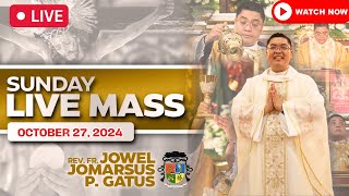 SUNDAY FILIPINO LIVE MASS TODAY ONLINE II OCTOBER 27 2024 II FR JOWEL JOMARSUS GATUS [upl. by Jermain]