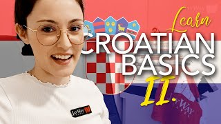 Learn the Basics II Croatian [upl. by Cleres889]