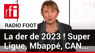 RADIO FOOT  Le Café des sports le dernier de 2023  • RFI [upl. by Fatimah]