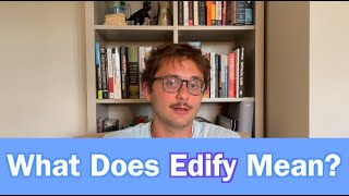 What Does Edify Mean [upl. by Bollen215]