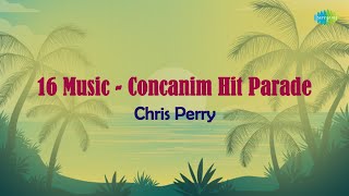 Konkani Song 16 Music  Concanim Hit Parade  Chris Perry [upl. by Etnwahs]