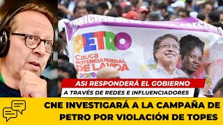 CNE investigará a la campaña de Gustavo Petro por violación de topes de financiación [upl. by Ariaek22]