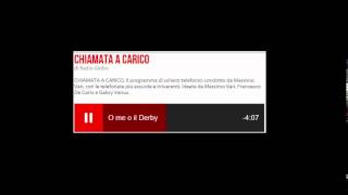 Chiamata A Carico RADIO GLOBO  O me o il derby [upl. by Anilesor]