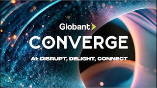 Globant Converge  AI disrupt delight connect  Online Edition [upl. by Monda]