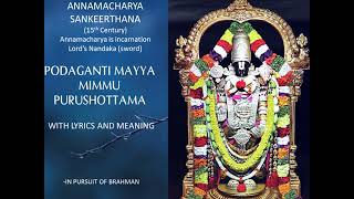 Podagantimayya Mimmu Purshottama Lyrics Meaning I Annamacharya Sankeerthana ITirupati Balaji SongI [upl. by Ardnazxela]