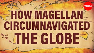 How Magellan circumnavigated the globe  Ewandro Magalhaes [upl. by Oemor36]