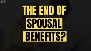 The Shocking Plan To Eliminate Social Security Spousal Benefits [upl. by Dicky]