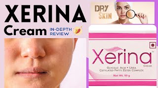 Xerina Cream Review  Uses Benefits and Side Effects [upl. by Hanahsuar]