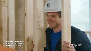 Holmes on Homes Building a Legacy  New Series  Cottage Life TV [upl. by Nickles737]