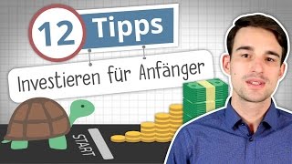 Investieren lernen 12 Tipps für Anfänger [upl. by Aisan]