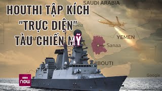 Houthi dồn dập tập kích quottrực diệnquot tàu chiến Mỹ ở Biển Đỏ nã tên lửa vào cả tàu Israel  VTC Now [upl. by Ellata]