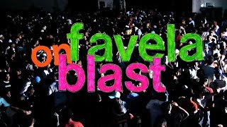 Favela On Blast Official Documentary [upl. by Ynattyrb466]