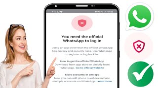 How to fix You Need The Official Whatsapp to Use This Account Problem [upl. by Dannel]