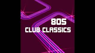 80s Club Classics Compilation Tony Holland Nov 2017 [upl. by Lama]