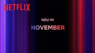 Neu auf Netflix  November [upl. by Snyder29]