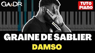 Damso  Graine de Sablier  PIANO COVER TUTORIEL   GaampDr Piano [upl. by Azaleah]