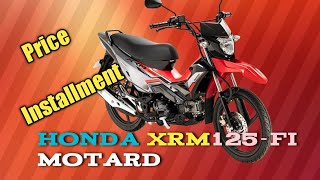 The all New Honda XRM 125fi Motard  InstallmentPrice [upl. by Akema596]