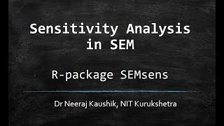 Sensitivity Analysis in SEM using Rpackage SEMsens Part2 [upl. by Ten60]