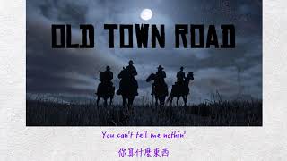 【中英歌詞】Lil Nas X  Old Town Road remix ft Billy Ray Cyrus [upl. by Micheil741]