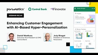 Enhancing AIbased HyperPersonalized Customer Engagement  Personetics amp Central Bank Webinar Recap [upl. by Terina219]