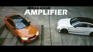 Imran Khan  Fully loaded Amplifier vs BMW official video [upl. by Nyrhtak]