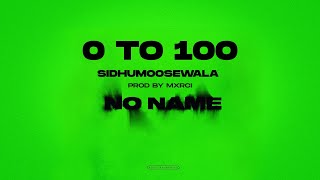 0 TO 100  Sidhu Moose Wala  Official Visual Video  Mxrci  New Song 2022 [upl. by Lexerd]