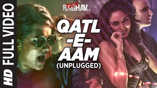 QatlEAam 20 Unplugged Full Video Song  Raman Raghav 20  Sona Mohapatra  Sobhita Dhulipala [upl. by Euqor]