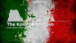 The Kolors amp Marioso  Italo Disco Remix [upl. by Idahs]