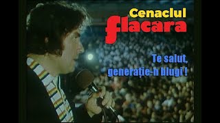 Cenaclul Flacăra • Te salut generaţien blugi • Adrian Păunescu [upl. by Halsted668]