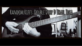 Random Riffs Double Drop D Thall Idea djent thall riff rock ambient [upl. by Aggri]