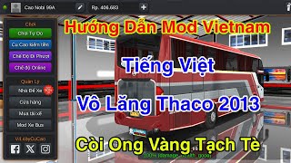 BUSSID V404  APK  OBB Mod Việt Nam Còi Ong Vàng Tạch Tè Vô Lăng Thaco Bus Simulator Indonesia [upl. by Joceline]