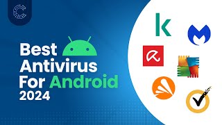 Top Antivirus Software for Android 2024  Best Picks Reviewed [upl. by Curcio692]