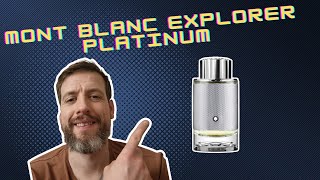 First Impressions of Mont Blanc Explorer Platinum  Classy Masculine Fragrance [upl. by Kerman]