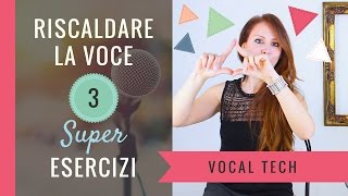 Riscaldamento Vocale  Come Riscaldare la Voce con 3 Super Esercizi [upl. by Enilrae]