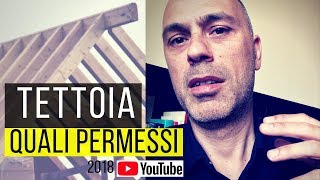 Come fare una tettoia tra pertinenza e permesso di costruire [upl. by Hausmann727]