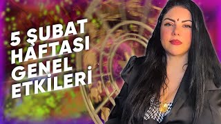 5 ŞUBAT HAFTASI GENEL ETKİLER VE BURÇLARA ETKİSİ Astrologmineolmez [upl. by Spiros954]