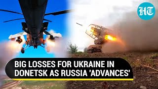 Russia Claims Big Gains In Donetsk Kills Over 440 Ukrainian Soldiers In A Day  Watch [upl. by Reimer560]