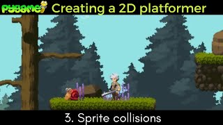 3 Sprite collisions  Creating a 2D platformer in PyGame [upl. by Nitsed]