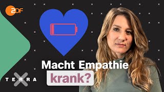 Mitgefühlsmüdigkeit Wenn zu viel Empathie abstumpft  Terra Xplore mit Jasmina Neudecker [upl. by Dunstan706]