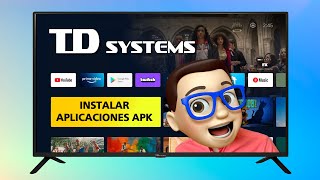 INSTALAR Aplicaciones APK en Smart TV TD SYSTEMS 🩷  Android TV 🤖 [upl. by Fisk479]